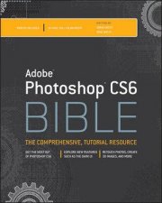Photoshop CS6 Bible