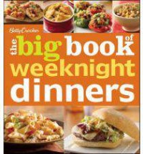 Betty Crocker the Big Book of Weeknight Dinners