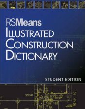 Rsmeans Illustrated Construction Dictionary Student Edition