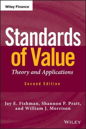 Standards of Value (Second Edition) by Jay E. Fishman