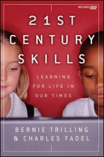 21St Century Skills Learning for Life in Our Times