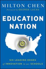 Education Nation Six Leading Edges of Innovation in Our Schools