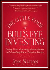 The Little Book of Bulls Eye Investing