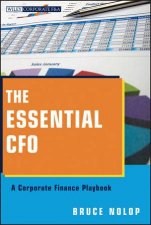 The Essential CFO A Corporate Finance Playbook