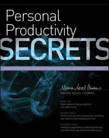 Personal Productivity Secrets by Maura Nevel Thomas