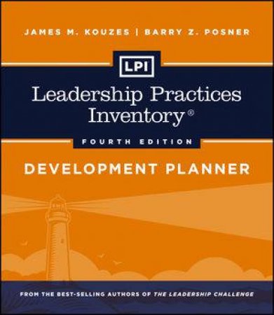 Leadership Practices Inventory 4th Edition: Development Planner by Kouzes