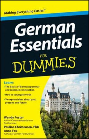 German Essentials for Dummies by Wendy Foster & Paulina Christensen &  Anne Fox
