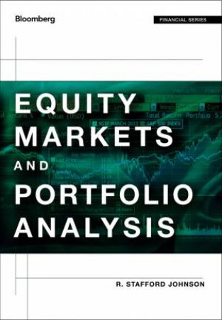 Equity Markets and Portfolio Analysis by R. Stafford Johnson