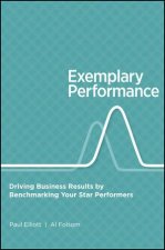 Exemplary Performance Benchmarking Star Performers for Business Results