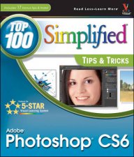 Photoshop CS6 Top 100 Simplified Tips  Tricks