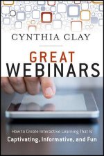 Great Webinars How to Create Interactice Learning That Is Captivating Informative and Fun