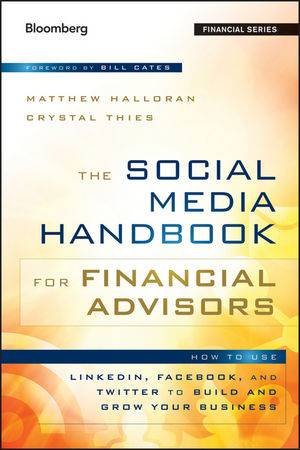 The Social Media Handbook for Financial Advisors by Matthew Halloran & Crystal Thies