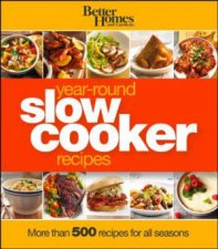 Better Homes and Gardens Yearround Slow Cooker Recipes