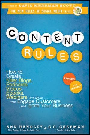 Content Rules, Revised and Updated Edition by Ann Handley & C. C. Chapman 