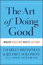 The Art of Doing Good Where Passion Meets Action