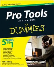 Pro Tools AllInOne for Dummies 3rd Edition