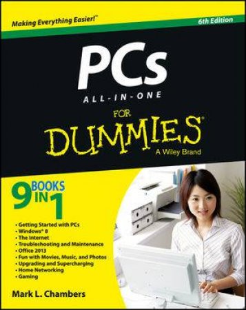 PCs All-In-One for Dummies (6th Edition) by Mark L. Chambers