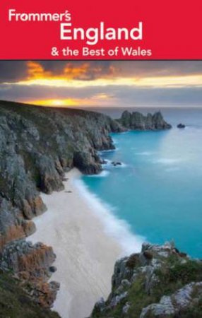 Frommer's England and the Best of Wales 22nd Edition by Nick Dalton