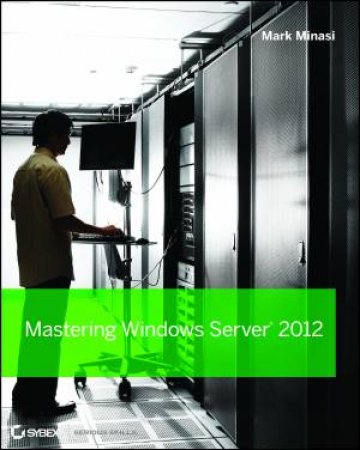 Mastering Windows Server 2012 R2 by Mark Minasi