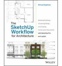 The Sketchup Workflow for Architecture