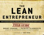 The Lean Entrepreneur How To Create Products Innovate With New Ventures And Disrupt Markets