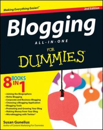Blogging All-In-One for Dummies (2nd Edition) by Susan Gunelius