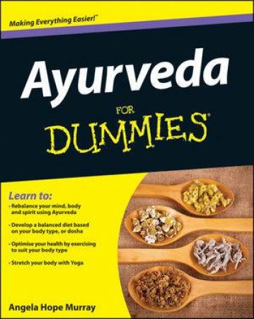Ayurveda for Dummies by Angela Hope Murray