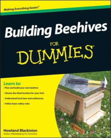Building Beehives for Dummies by Howland Blackiston