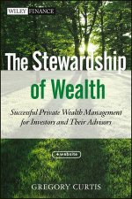 The Stewardship of Wealth  Website Successful Private Wealth Management for Investors and Their Advisors