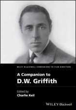 A Companion To DW Griffith