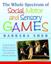 The Whole Spectrum of Social Motor and Sensory Games