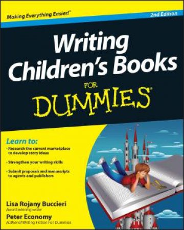 Writing Children's Books For Dummies, (2nd ED) by Rojany Buccieri