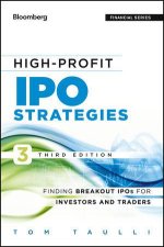 Highprofit Ipo Strategies Third Edition Finding Breakout Ipos for Investors and Traders