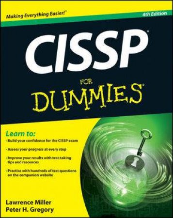 CISSP for Dummies (4th Edition) by Lawrence C. Miller & Peter Gregory