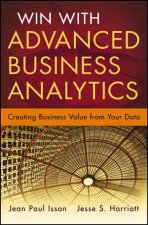 Advanced Business Analytics Creating Business Value From Your Data