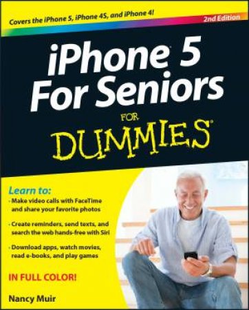 Iphone 5 for Seniors for Dummies (2nd Edition) by  Nancy C. Muir