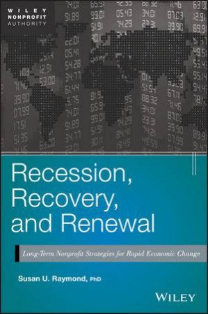 Long-term Nonprofit Strategies for Rapid Economic Change by Susan U. Raymond