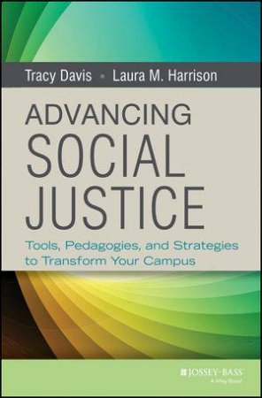 Advancing Social Justice by Tracy Davis & Laura M. Harrison