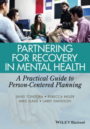 Partnering for Recovery in Mental Health by Janis Tondora & Rebecca Miller & Mike Slade & Larry Davidson