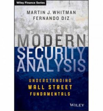 Modern Security Analysis by Martin J. Whitman & Fernando Diz