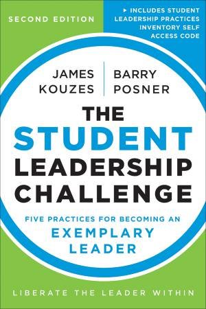 The Student Leadership Challenge by James M. Kouzes & Barry Z. Posner