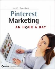 Pinterest Marketing An Hour a Day