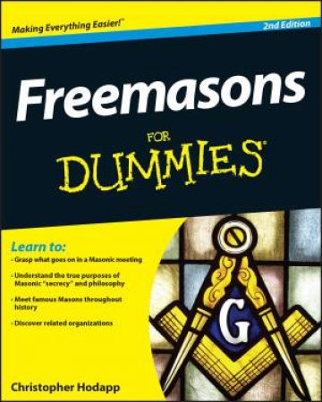 Freemasons for Dummies (2nd Edition) by Christopher Hodapp