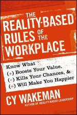 The Realitybased Rules of the Workplace