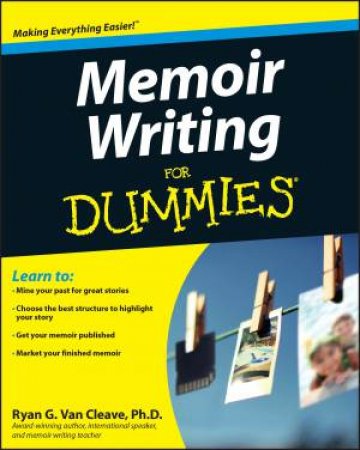 Memoir Writing for Dummies by Ryan Van Cleave