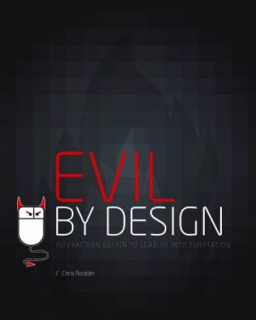 Evil By Design by Chris Nodder