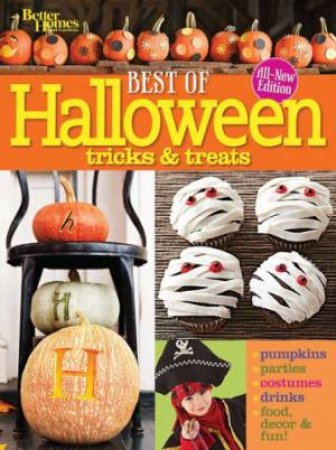 Best of Halloween Tricks and Treats, 2nd Ed by BETTER HOMES AND GARDENS