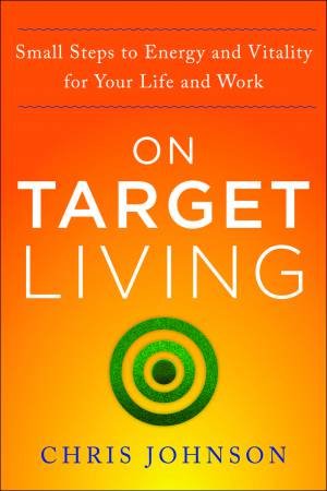 On Target Living by Chris Johnson
