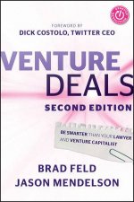 Venture Deals Second Edition Be Smarter Than Your Lawyer and Venture Capitalist