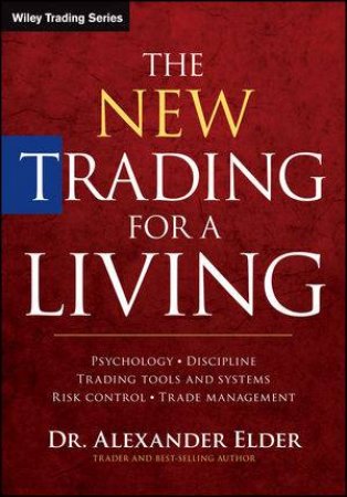 The New Trading for a Living by Alexander Elder